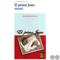EL PRIMO JUAN - Por DELFINA ACOSTA - Domingo, 01 de Noviembre de 2009